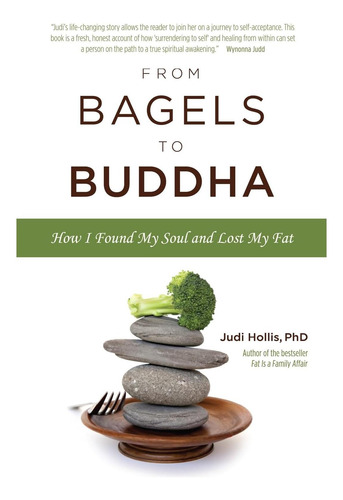 Libro: De Bagels A Buda: Cómo Encontré Mi Alma Y La Perdí