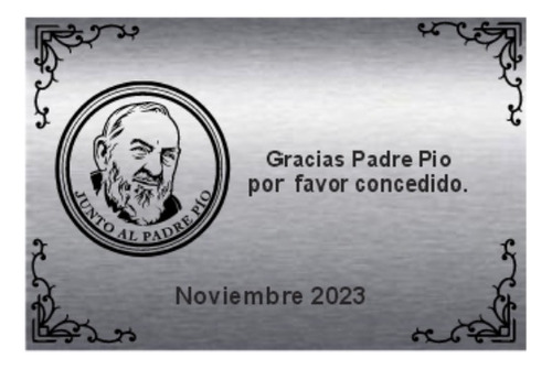 Placa Agradecimiento Padre Pio 