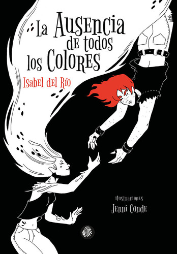 Libro La Ausencia De Todos Los Colores - Del Rã­o Sanz, I...