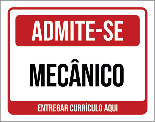 Placa Sinalização - Adimite-se Mecânico Currículo 27x35 Cor Branco