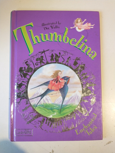 Thumbelina Enchanted Tales