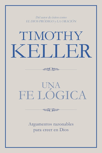 Una Fe Lógica ( T. Keller )