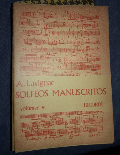 Solfeo Manuscritos Volumen Vi 6 Op 17 N 3 Lavignac Alberto