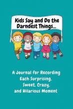 Libro Kids Say And Do The Darndest Things (turquoise Cove...