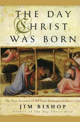 Libro The Day Christ Was Born - Jim Bishop