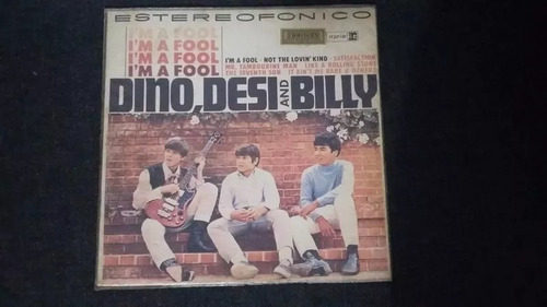 Dino, Desi And Billy I'm A Fool  Lp Vinilo Pop Rock