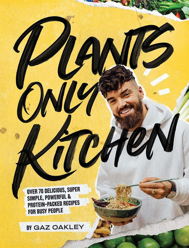 Libro Plants-only Kitchen: Over 70 Delicious, Super-simple