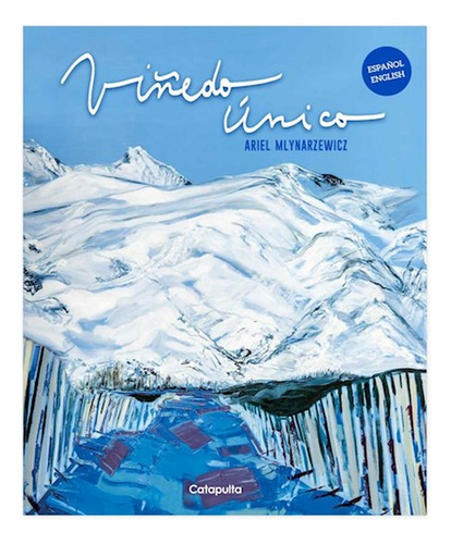 Viñedo Único - Ariel Mlynariewicz