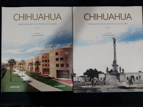 Chihuahua Historia Y Cultura Jesús Vargas Valdés 2 Tomos