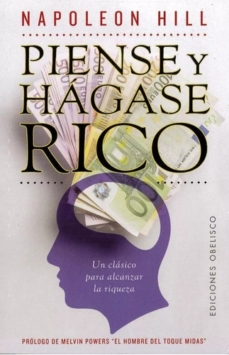 Piense Y Hagase Rico - Napoleon Hill - Obelisco