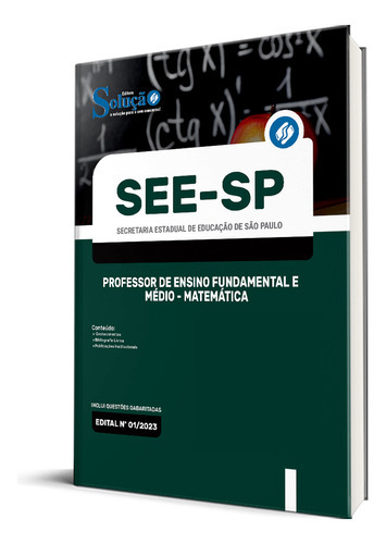 Apostila See-sp 2023 - Professor De Ensino Fundamental E Médio - Matemática, De Professores Especializados., Vol. Único. Editora Solução Concursos, Capa Mole, Edição Oficial Em Português, 2023