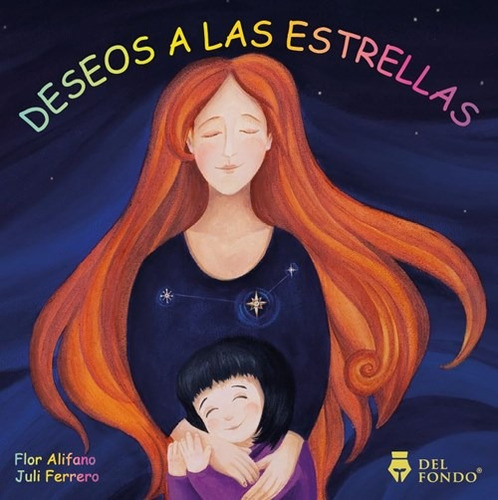 Deseos A Las Estrellas - Flor Alifano - Del Fondo - Libro