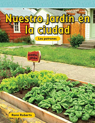 Nuestro Jard N En La Ciudad (our Garden In The City) (spanis