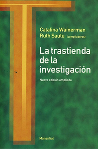 La Trastienda De La Investigacion - Wainerman, Sautu