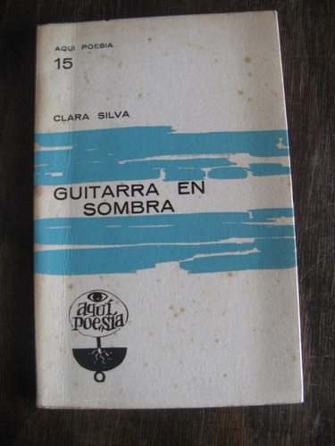 Guitarra En Sombra. Clara Silva. Portada De Srandy Cabrera