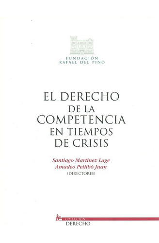 Libro El Derecho De La Competencia En Tiempos De Crisis