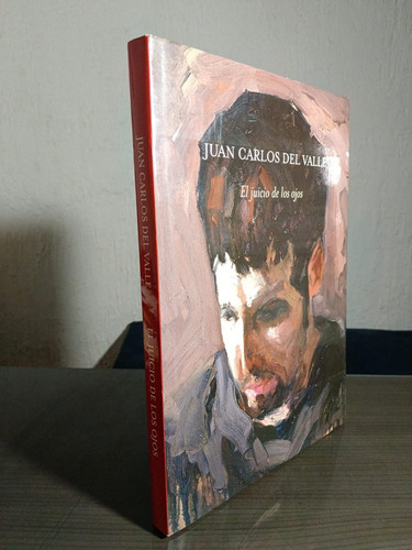 Juan Carlos Del Valle - El Juicio De Los Ojos (Usado)