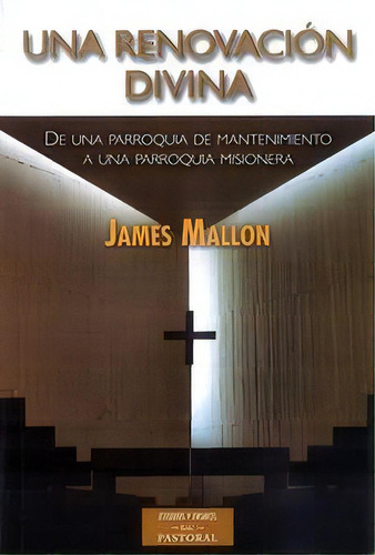 Una Renovaciãâ³n Divina, De Mallon, James. Editorial Biblioteca Autores Cristianos, Tapa Blanda En Español