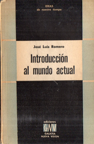 Jose Luis Romero - Introduccion Al Mundo Actual