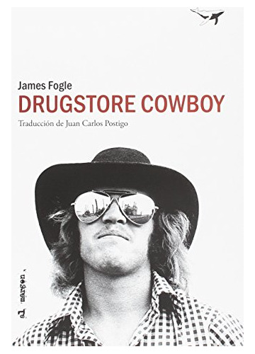 Libro Drugstore Cowboy De Fogle James