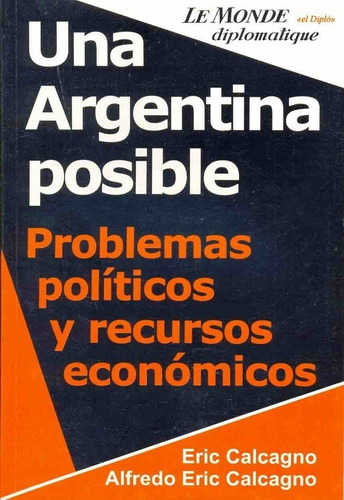 Una Argentina Posible - Calcagno / Calcagno
