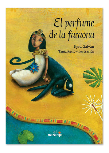 Libro El Perfume De La Faraona Libros Niños Cuento Infantil