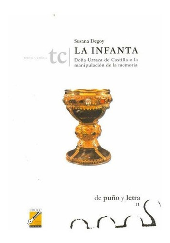 La Infanta - Degoy, Susana, De Degoy, Susana. Editorial Universidad Católica De Córdoba En Español