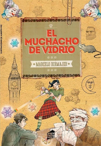 El Muchacho De Vidrio - Marcelo Birmajer - Salim
