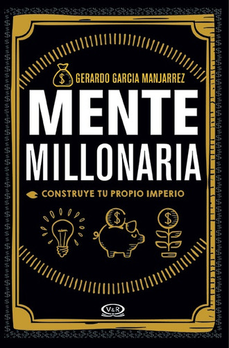 Mente Millonaria - Gerardo Manjarrez