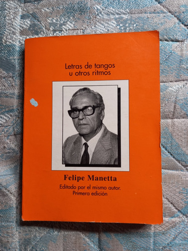 Letras De Tangos Y Milongas Felipe Manetta 