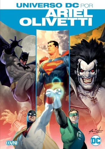 Universo Dc Por Ariel Olivetti Ovni (español)