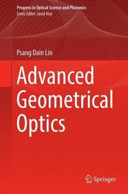 Libro Advanced Geometrical Optics - Psang Dain Lin