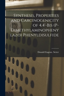 Libro Synthesis, Properties And Carcinogenicity Of 4,4'-b...