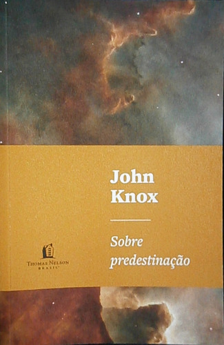 Livro Sobre Predestinação - John Knox [2021]