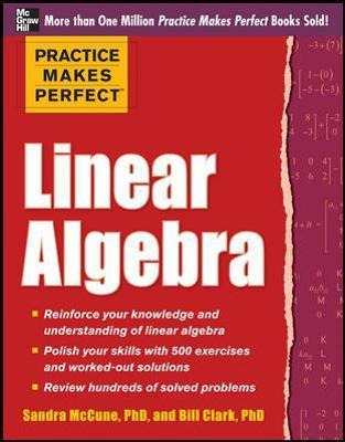 Libro Practice Makes Perfect Linear Algebra - Sandra Luna...