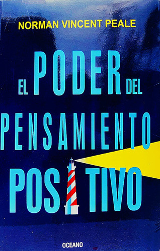 El Poder Del Pensamiento Positivo, De Norman Vincent Peale