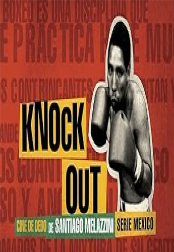 Libro Knock Out - Santiago Melazzini, De Melazzini, Santiago. Editorial La Marca, Tapa Blanda En Español, 2006