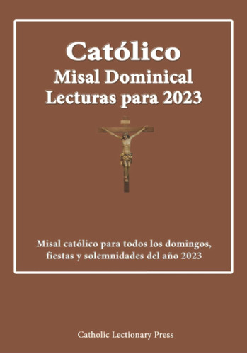 Libro: Católico Misal Dominical Lecturas Para 2023: Misal Y