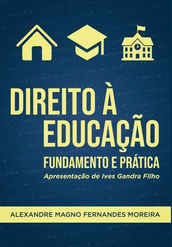 Direito A Educação - Editora Monergismo