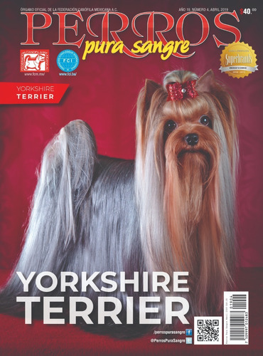 Revista Perros Pura Sangre. Yorkshire Terrier. Abril 2019.