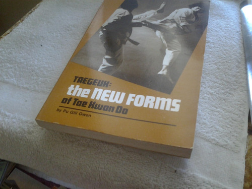 Libro:  Taegeuk: The New Forms Of Tae Kwon Do