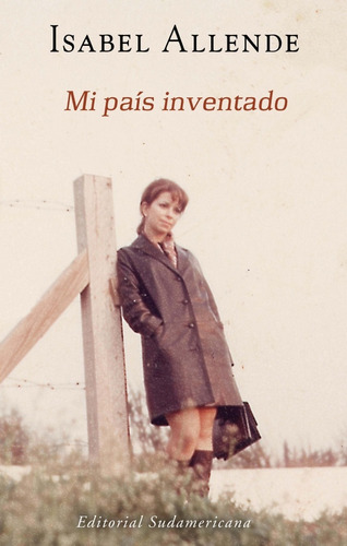 Mi País Inventado - Isabel Allende