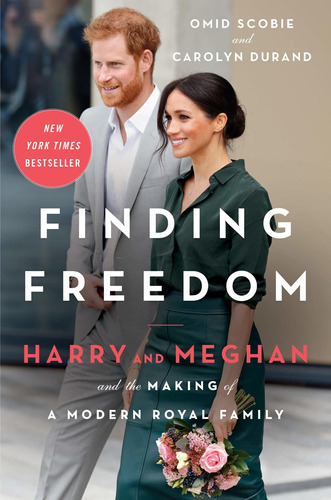 Finding Freedom: Harry And Meghan And The Making Of K