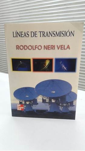 Libro Lineas De Transmision - Rodolfo Neri Vela