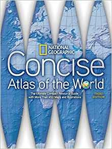 National Geographic Concise Atlas Of The World, Third Editio