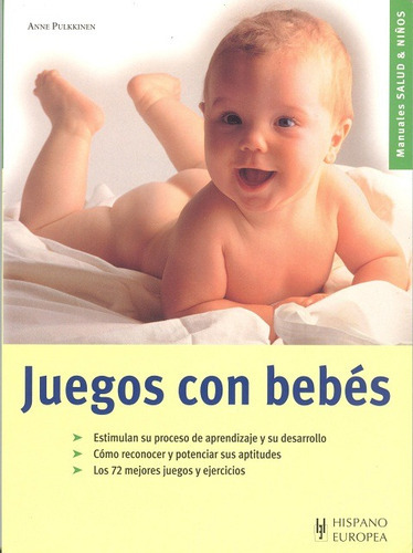 Juegos Con Bebes, De Pulkkinen Anne. Editorial Hispano-europea, Tapa Blanda En Español, 2010