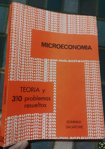 Libro Schaum Microeconomía 310 Problemas Resueltos Salvatore