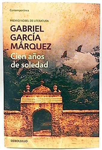 Cien Años De Soledad / Gabriel Garcia Marquez / Debolsillo