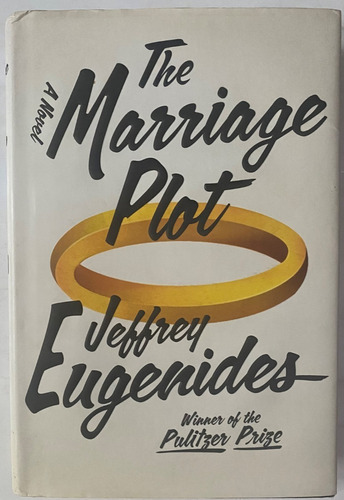 The Marriage Plot  / Jeffrey Eugenides   G3