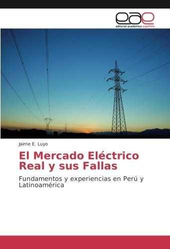 Libro El Mercado Eléctrico Real Y Sus Fallas: Fundament Lcm9